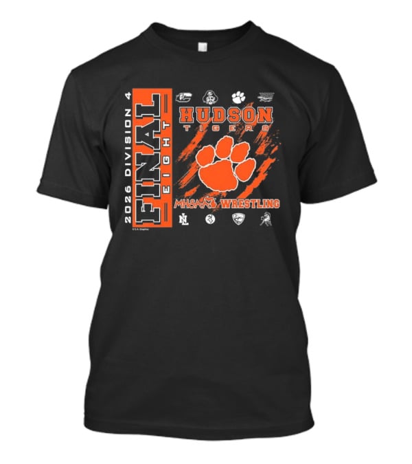 Hudson Tigers 2026 Division 4 Final Eight MHSAA Wrestling T-Shirt