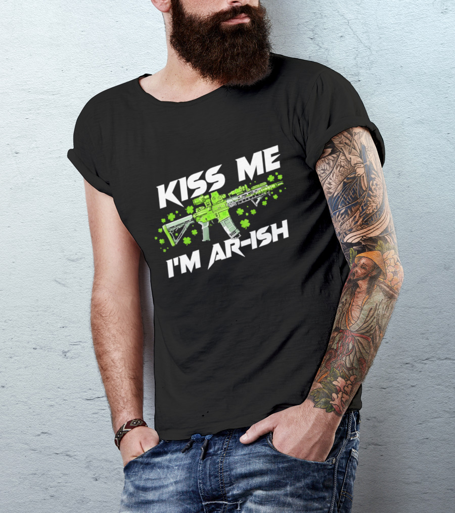 Kiss Me I'm ARish St Patrick's Day Shamrocks Rifle T-Shirt