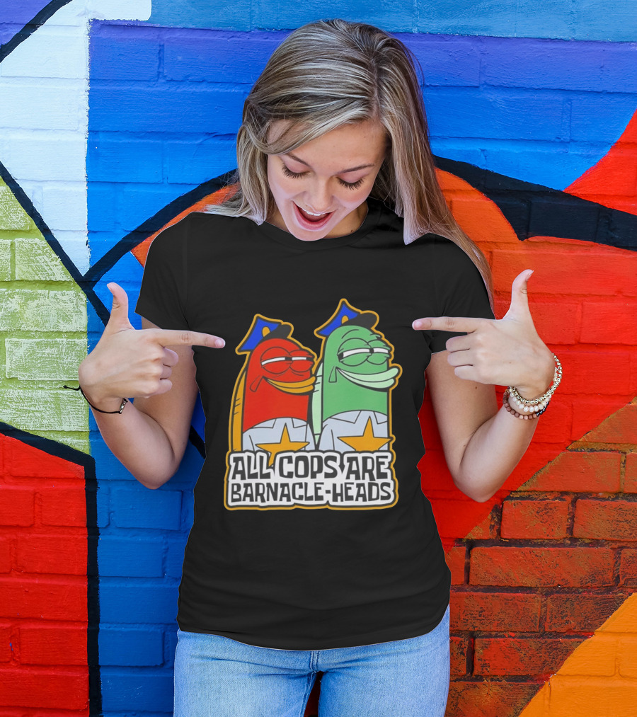 All Cops Are Barnacle Heads Funny Cartoon Fish T-Shirt