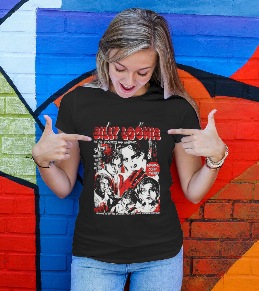 Billy Loomis We All Go A Little Mad Sometimes Horror Movie Icon Scream Blood Red T-Shirt