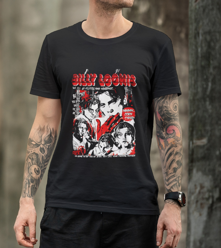 Billy Loomis We All Go A Little Mad Sometimes Horror Movie Icon Scream Blood Red T-Shirt