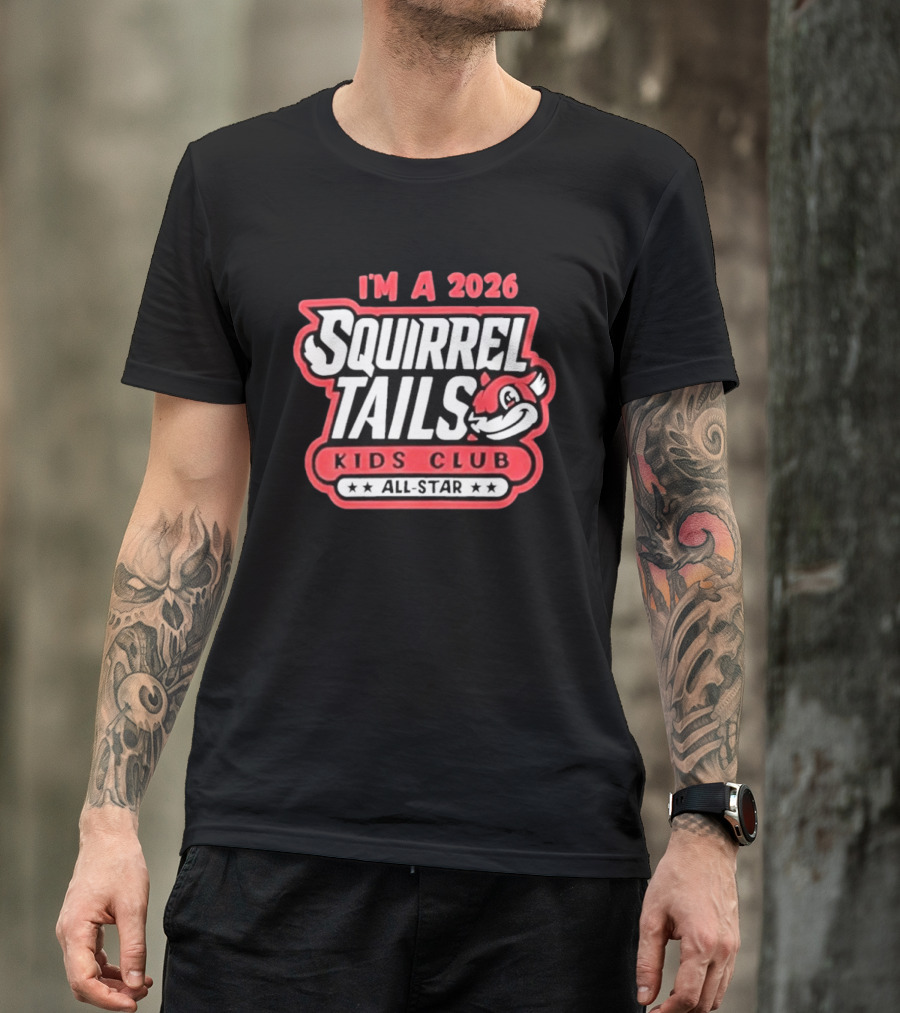 I'm A 2026 Squirrel Tails Kids Club All Star T-Shirt