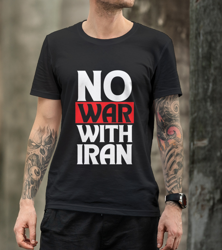 No War With Iran Peaceful Protest Message T-Shirt