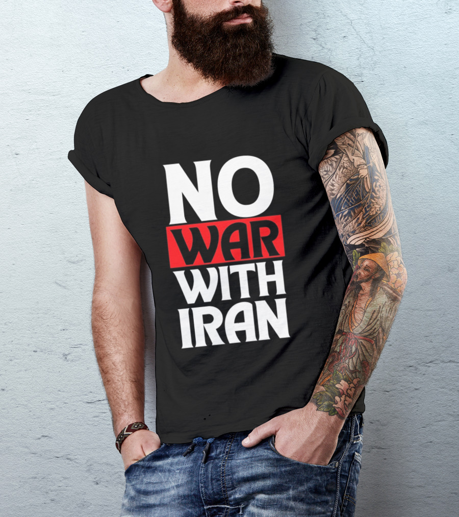No War With Iran Peaceful Protest Message T-Shirt