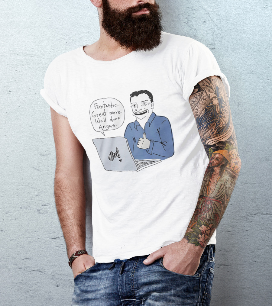 Fantastic Great Move Well Done Angus Laptop Meme T-Shirt