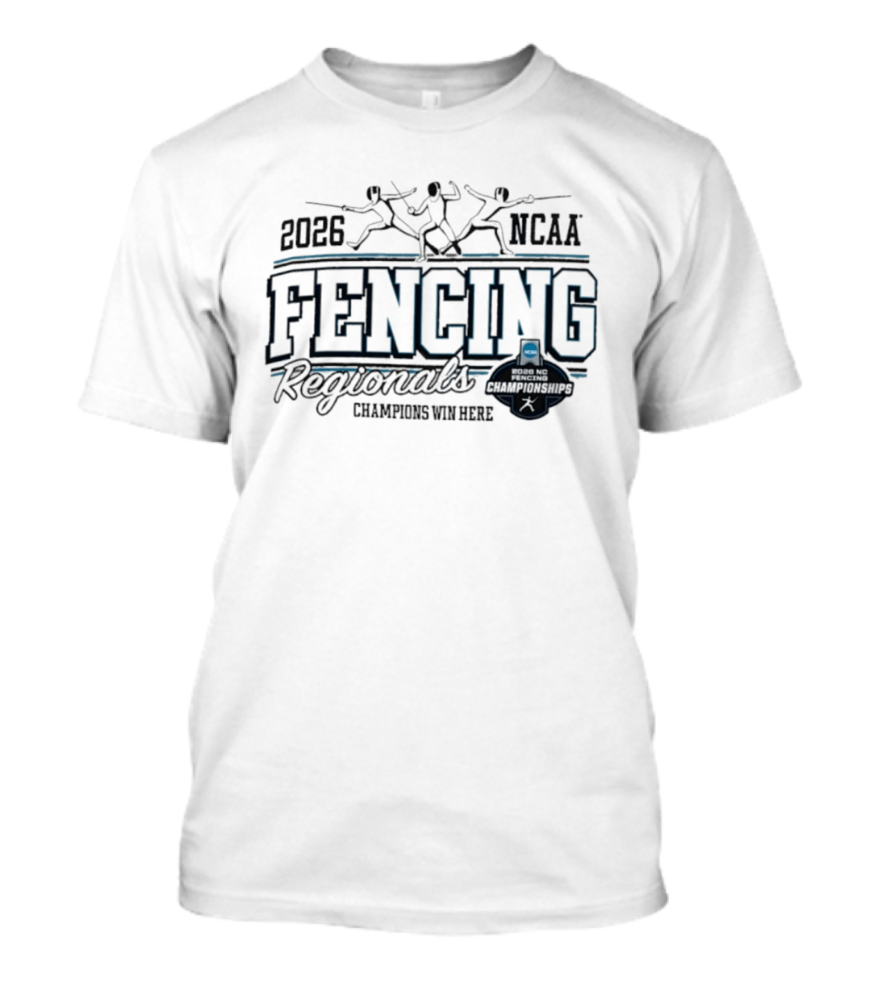 2026 NCAA Fencing Regionals Champions Win Here T-Shirt