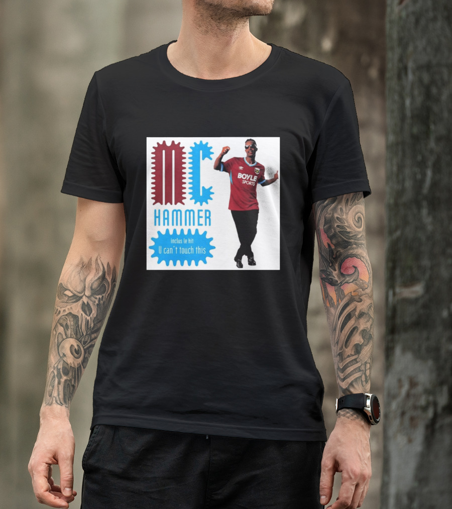 West Ham FC BoyleSports MC Hammer U Can't Touch This T-Shirt