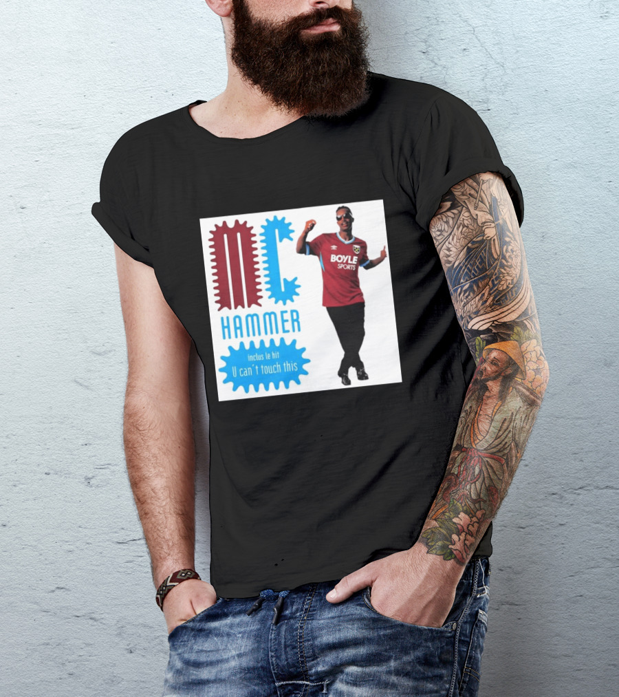 West Ham FC BoyleSports MC Hammer U Can't Touch This T-Shirt