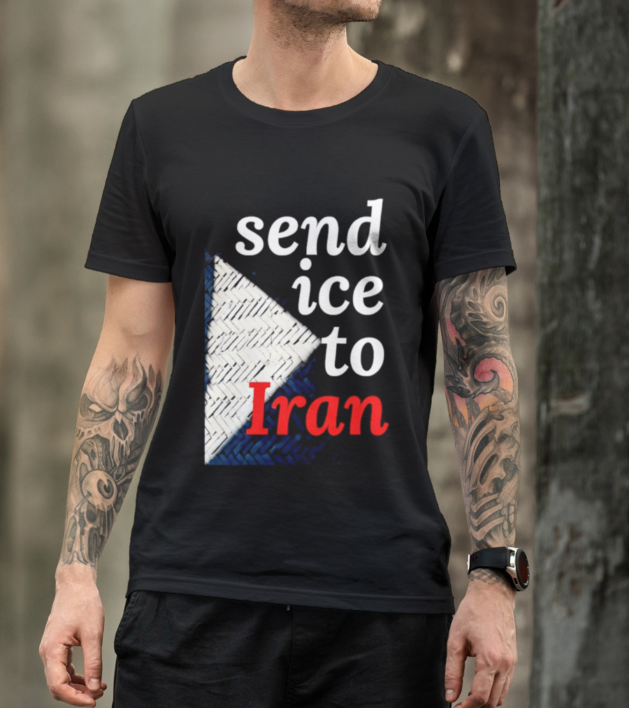 Send Ice To Iran Environmental Message T-Shirt
