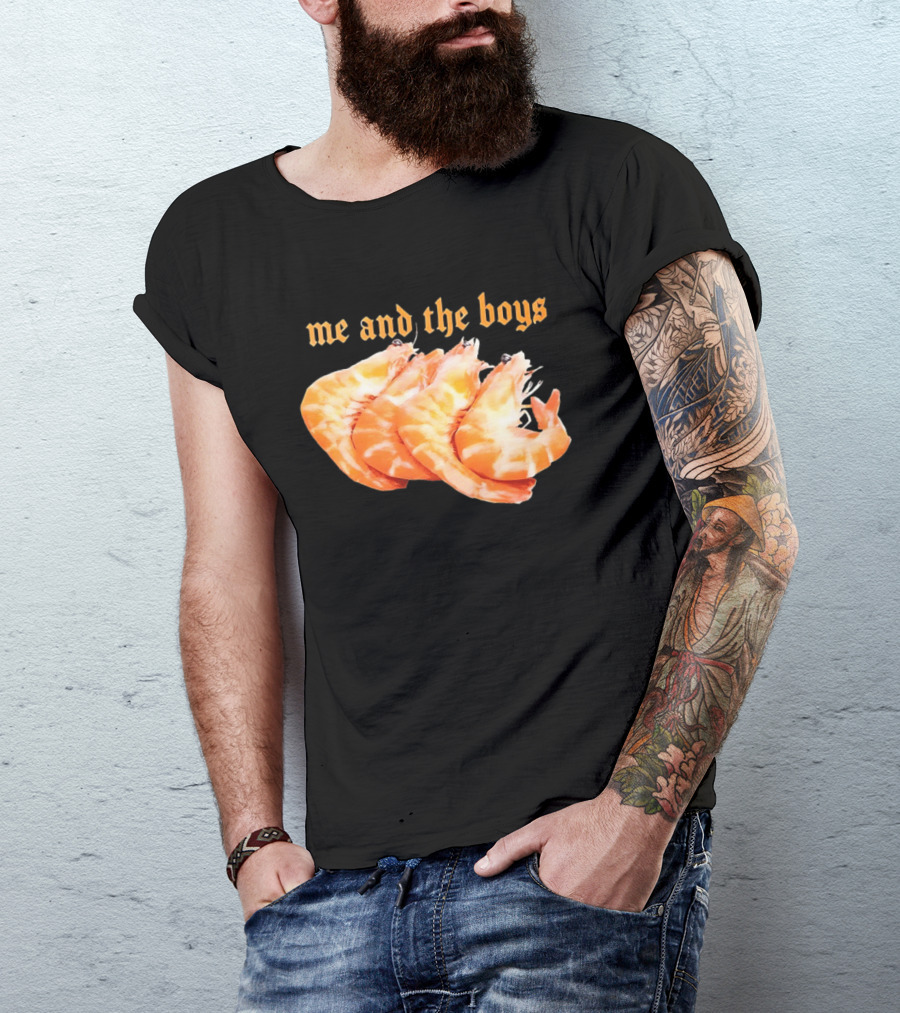 Shrimp Me And The Boys Funny Seafood Humor T-Shirt