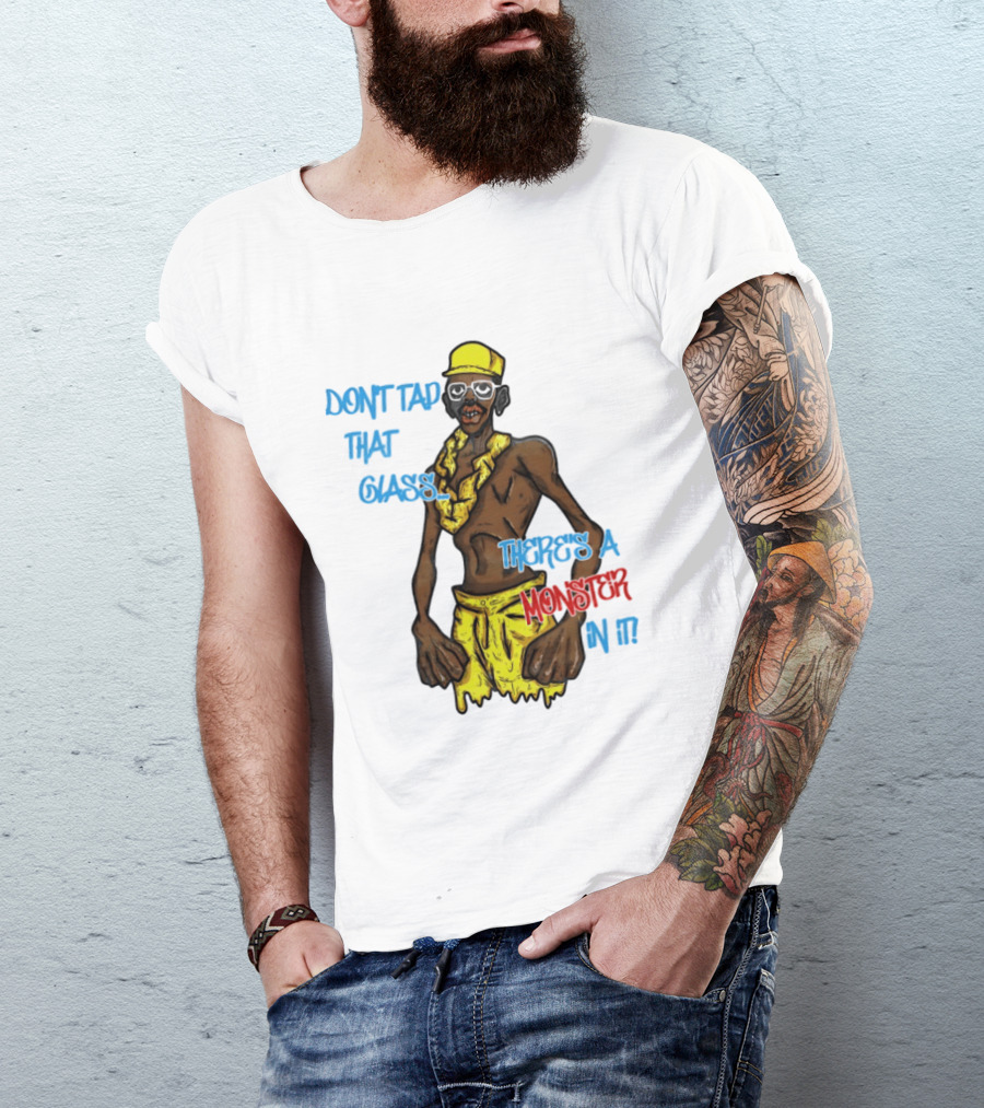 Don't Tap That Glass There's A Monster In It Yellow Outfit Ruffled Collar Sunglasses T-Shirt
