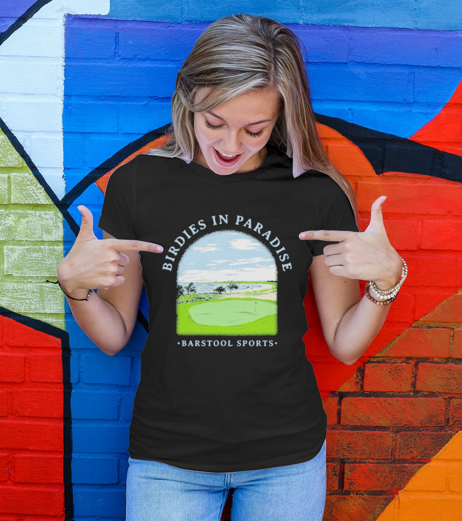 Birdies In Paradise Barstool Sports Golf Course Scene T-Shirt