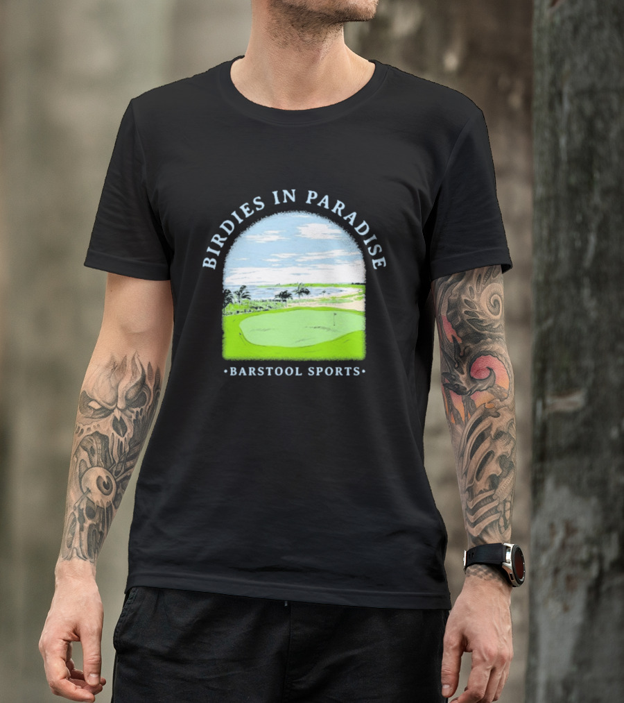 Birdies In Paradise Barstool Sports Golf Course Scene T-Shirt