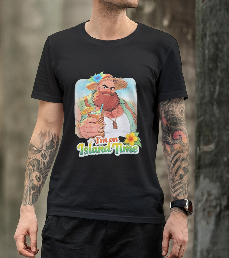 I'm On Island Time Tropical Relaxation With Tiki Drink And Hawaiian Flower T-Shirt