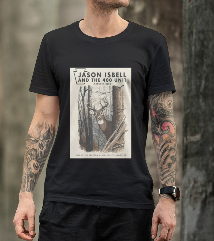 Jason Isbell And The 400 Unit Live At Benedum Center March 2 2026 Pittsburgh PA Deer T-Shirt