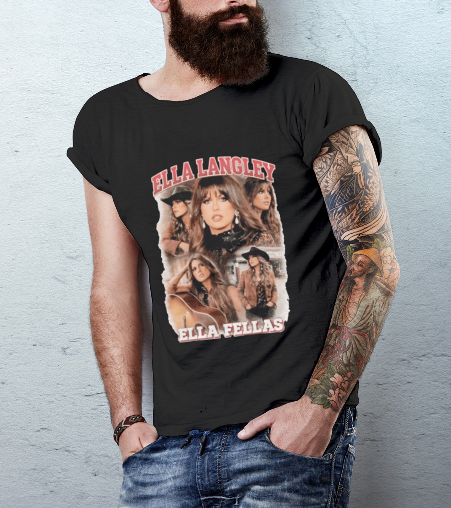 Ella Langley Ella Fellas Country Music Style And Fashion T-Shirt
