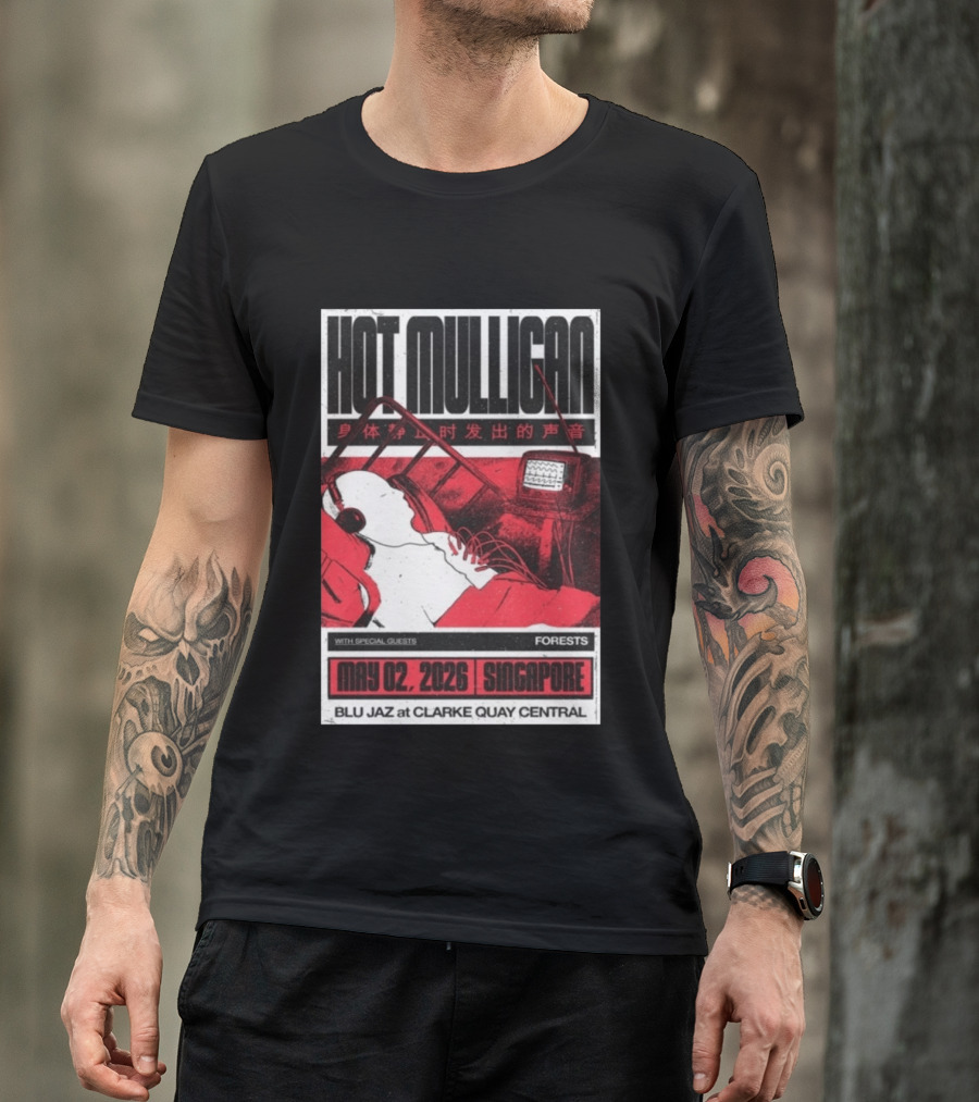 Hot Mulligan May 02 2026 Singapore Blu Jaz Forests Clarke Quay Central T-Shirt