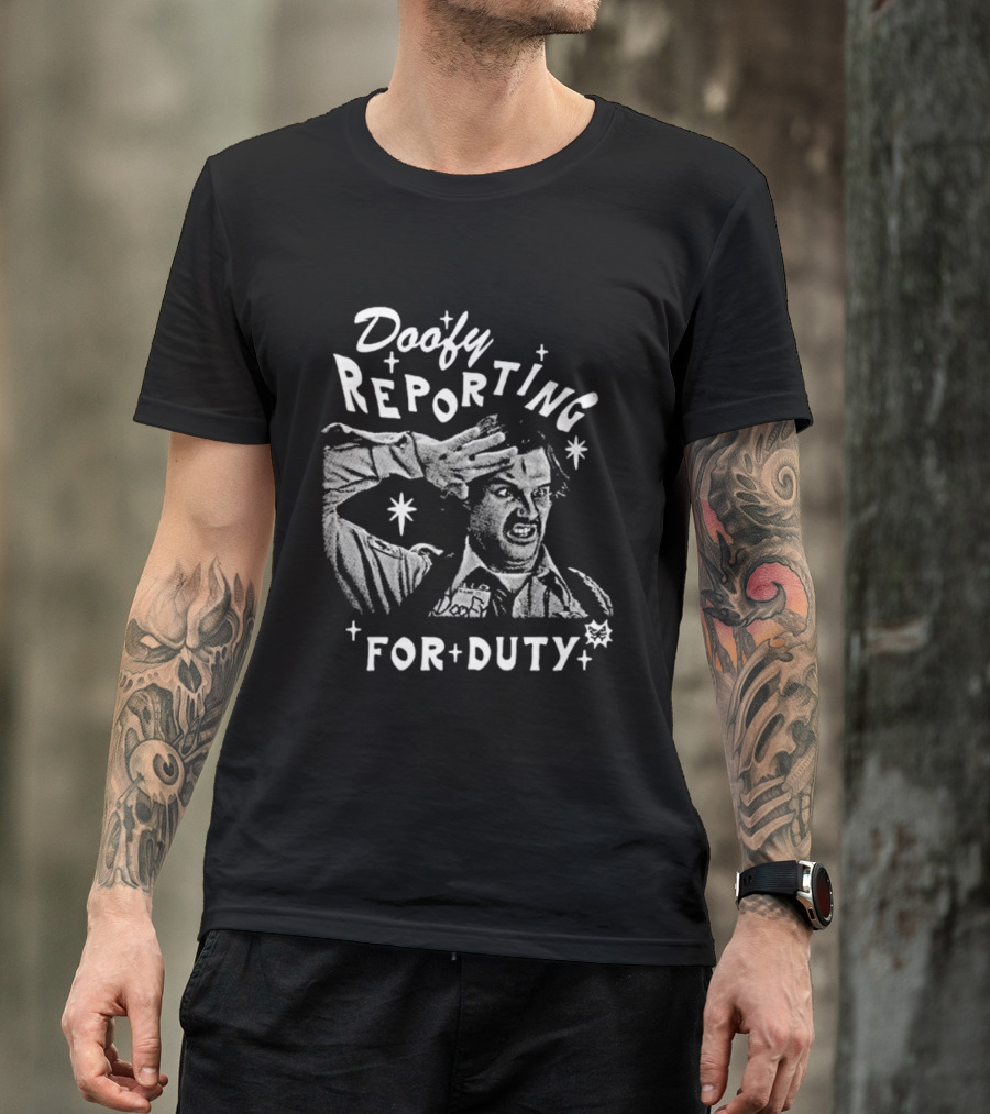 Doofy Reporting For Duty Funny Character Salute T-Shirt