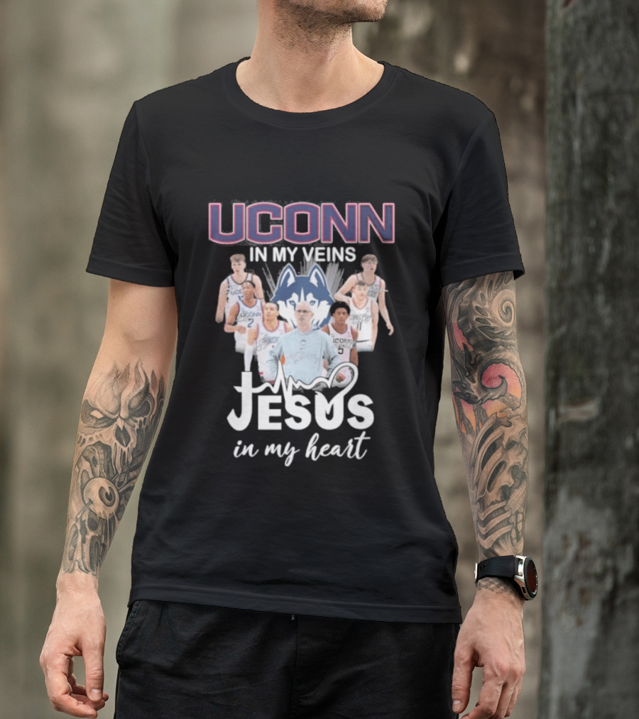 Uconn Huskies Basketball In My Veins Jesus In My Heart T-Shirt