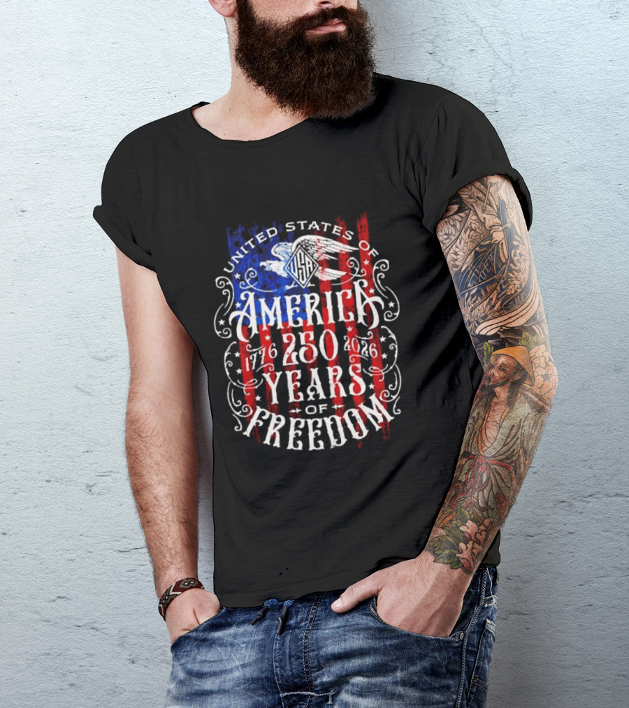 United States Of America 250 Years Of Freedom 1776 2026 Eagle Stars And Stripes T-Shirt