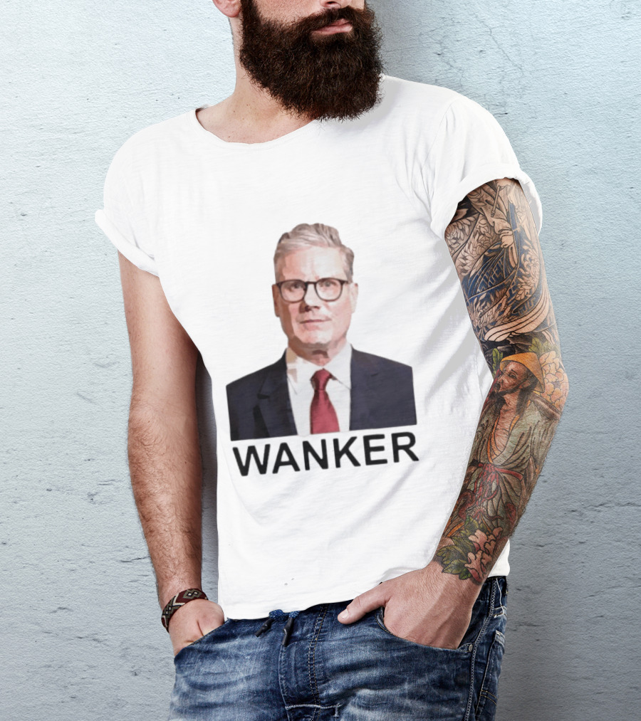 Wanker Sir Keir Starmer T-Shirt