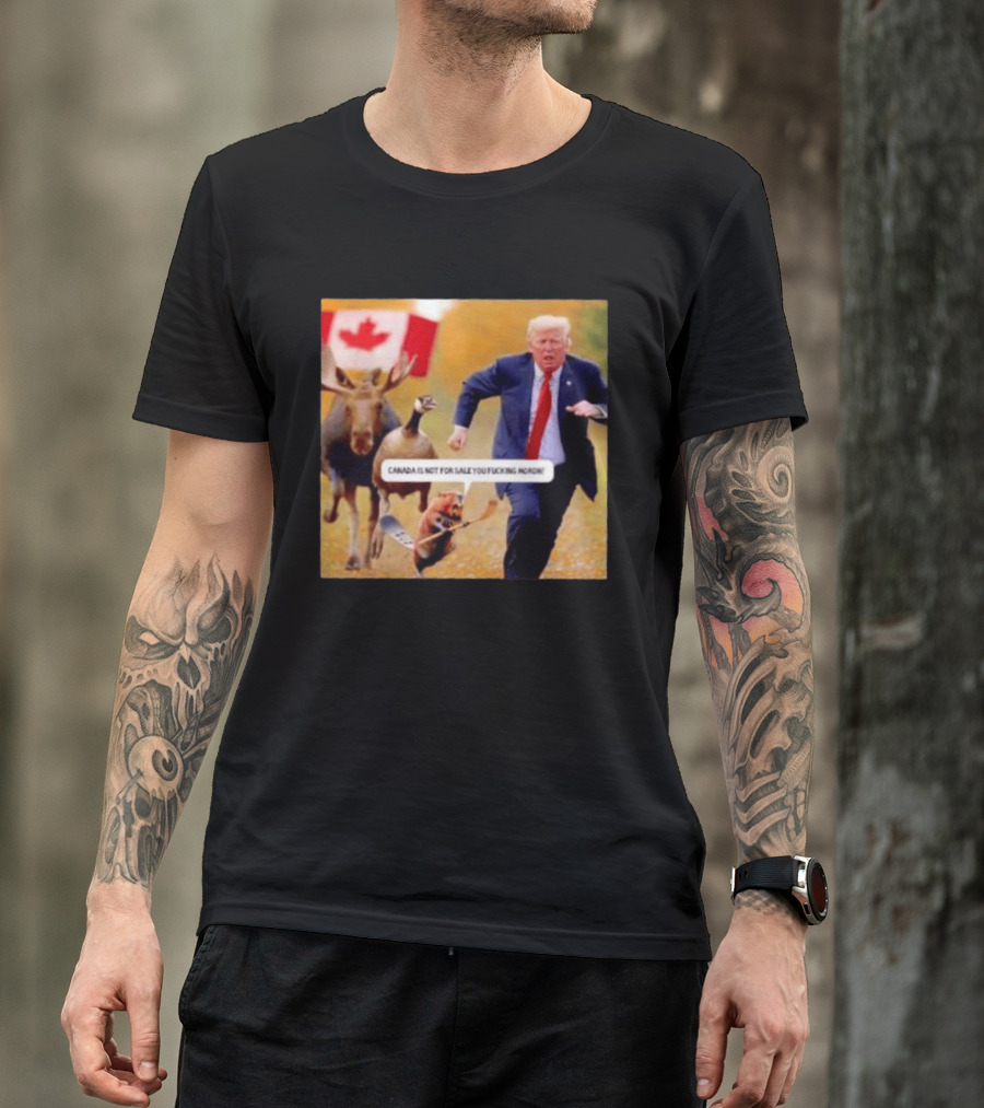 Moose Goose Beaver Chasing Donald Trump Canada Is Not For Sale T-Shirt