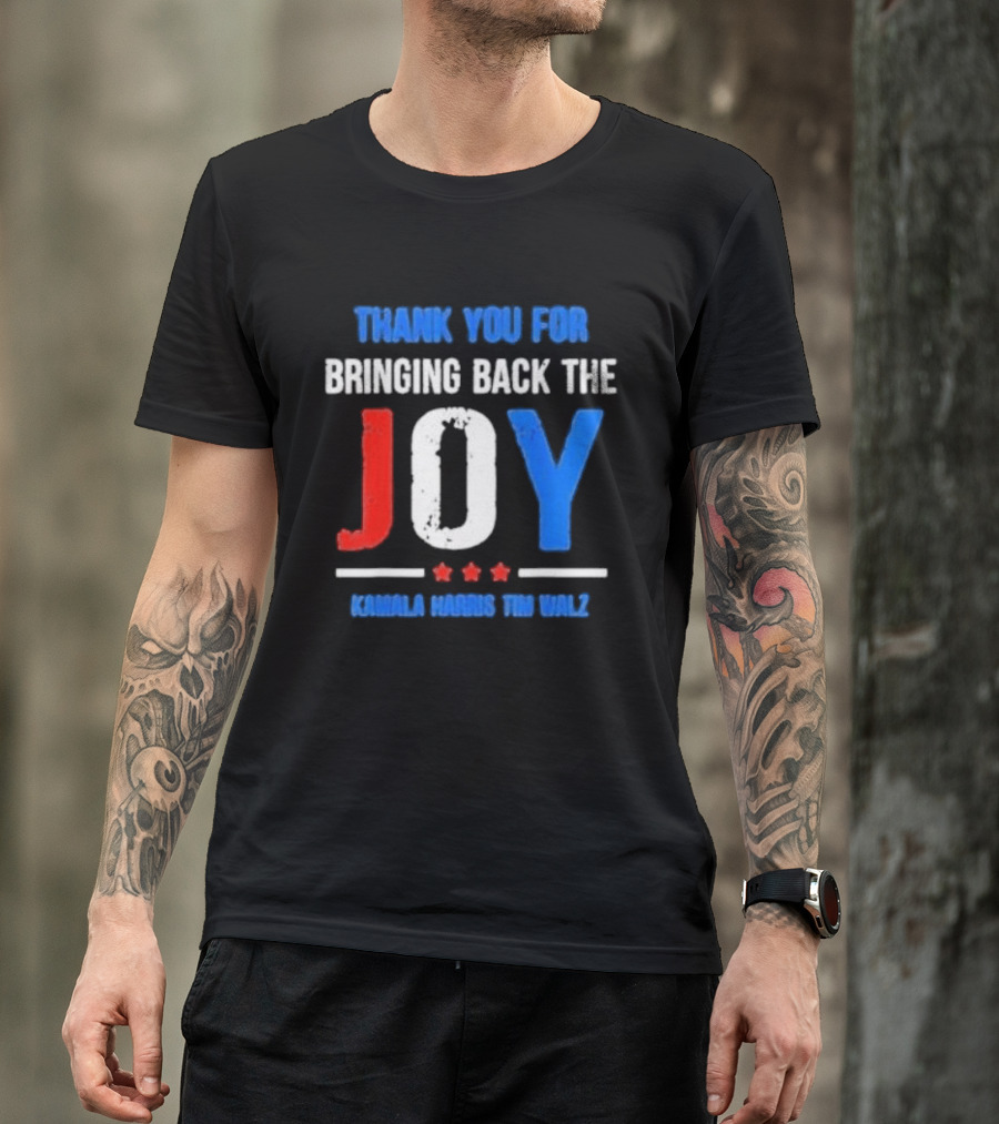 Thank You For Bringing Back The Joy Kamala Harris Tim Walz Text With Decorative Stars T-Shirt