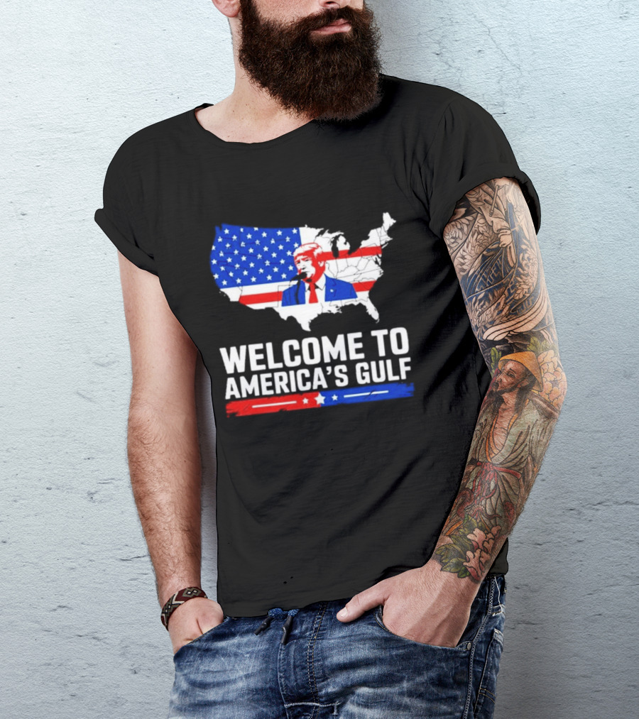 Welcome To America's Gulf Patriotic Map Featuring Trump And Stars And Stripes T-Shirt