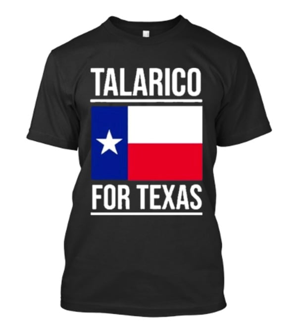 Talarico For Texas Senate Texas Flag Star T-Shirt