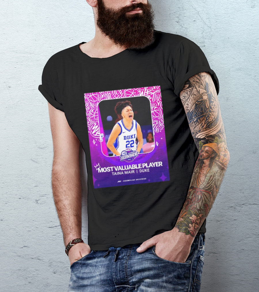 ACC Women's Tournament 2026 Most Valuable Player Taina Mair Duke Basketball T-Shirt