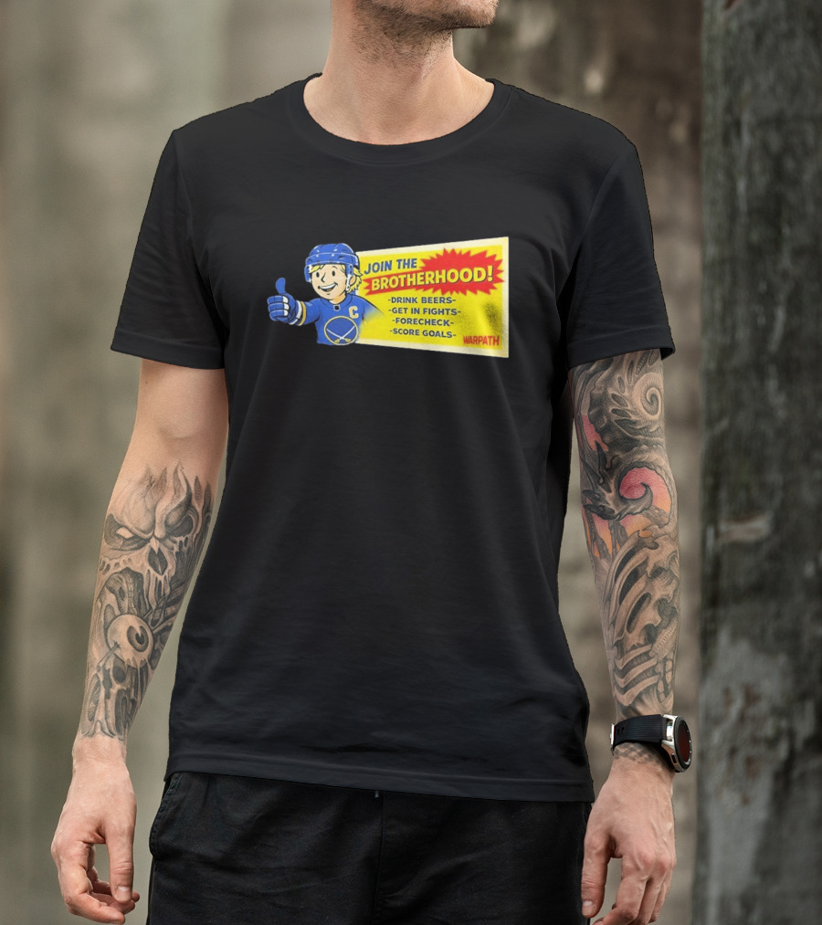 Join The Brotherhood Drink Beers Get In Fights Forecheck Score Goals Warpath T-Shirt