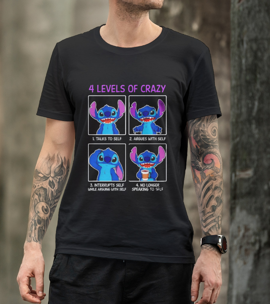 4 Levels Of Crazy Stitch Talks To Self Argues With Self Interrupts Self While Arguing T-Shirt