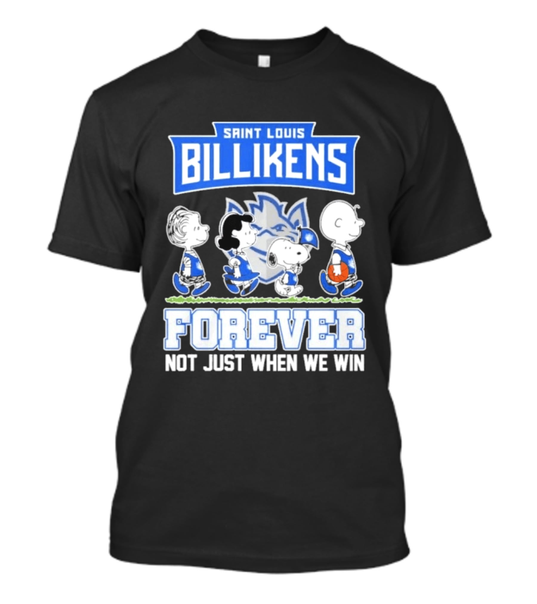 Saint Louis Billikens Peanuts Forever Not Just When We Win T-Shirt