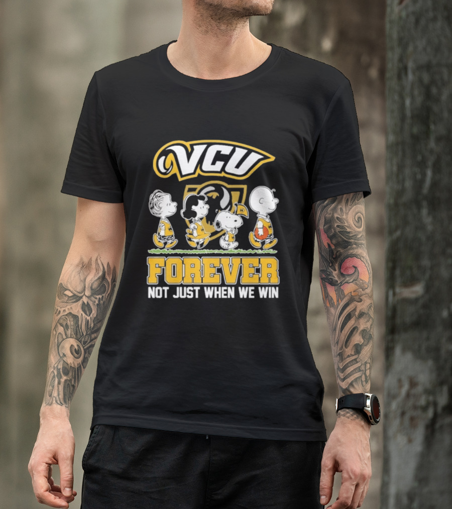 VCU Rams Peanuts Basketball Forever Not Just When We Win T-Shirt