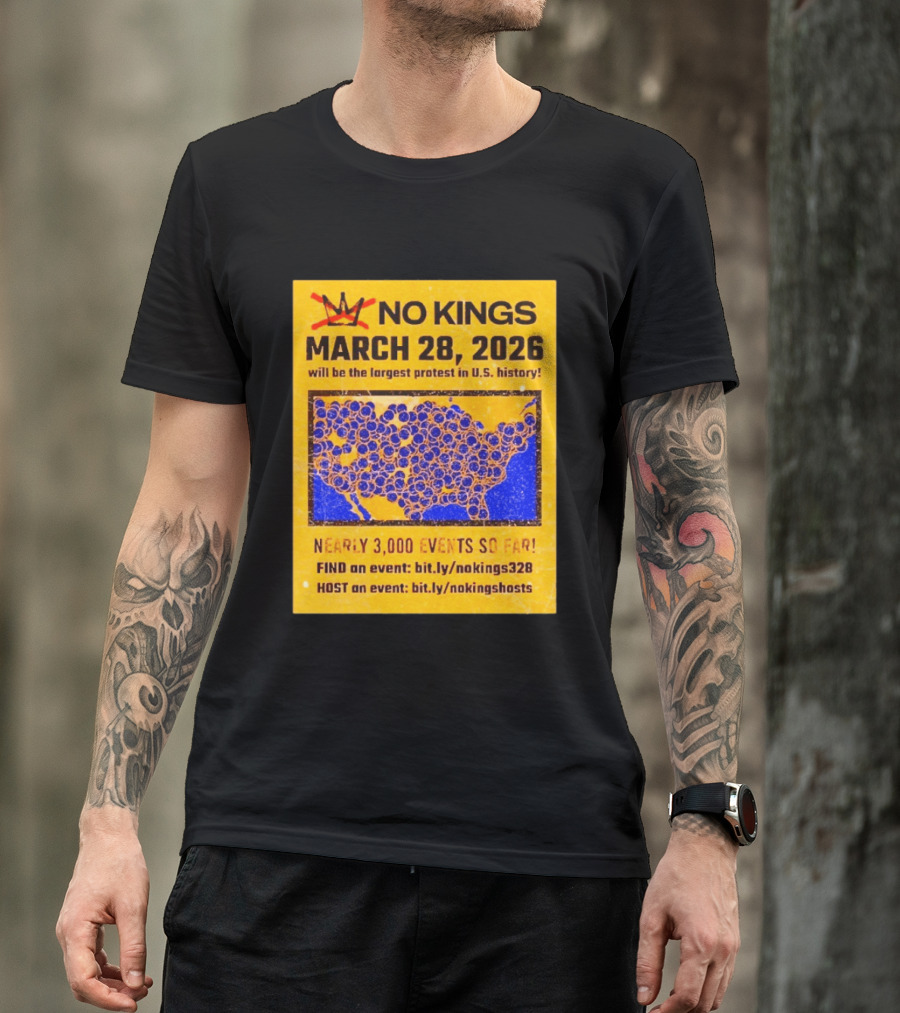 No Kings March 28 2026 Largest US Protest Nearly 3000 Events So Far T-Shirt