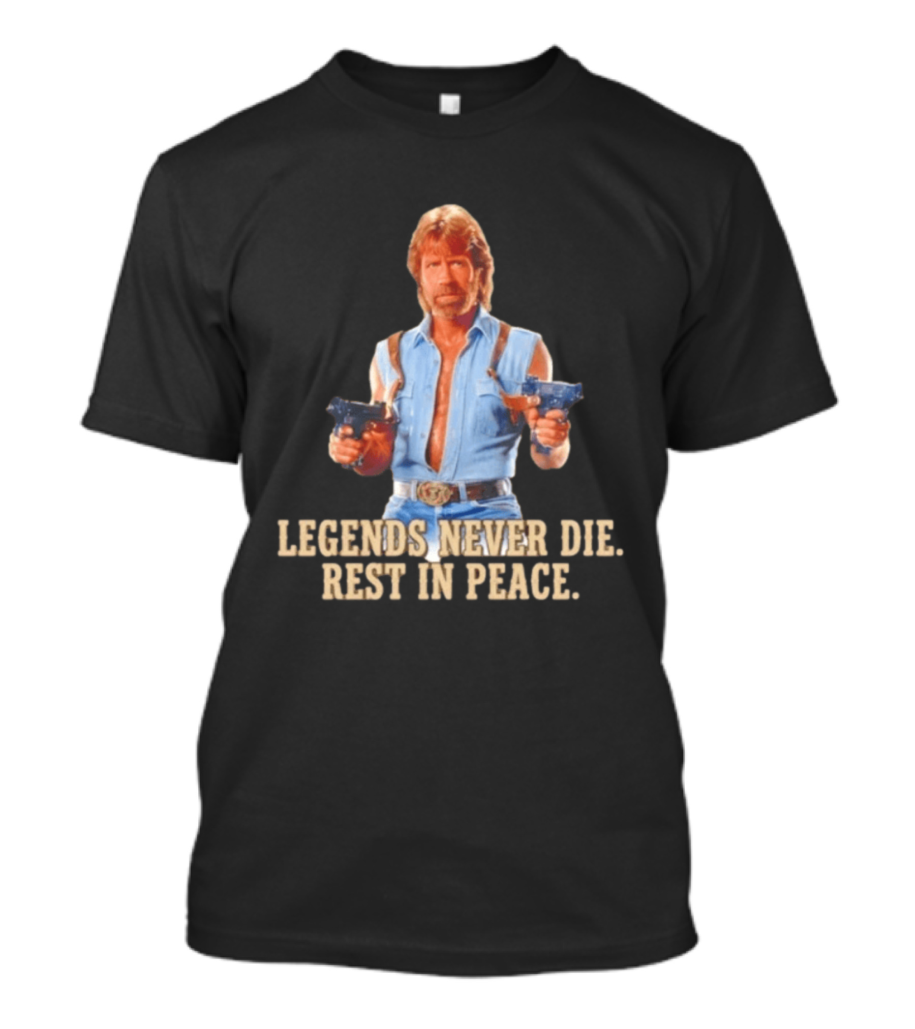 Legends Never Die Rest In Peace Chuck Norris Gunslinger T-Shirt