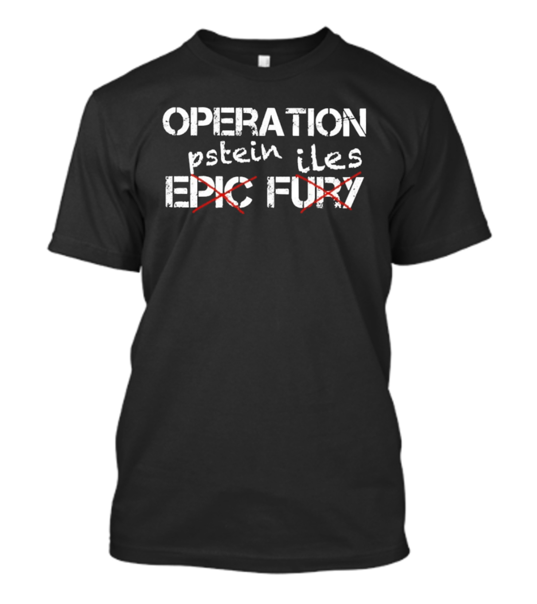 Operation Epstein Files Epic Fury Limited Edition T-Shirt
