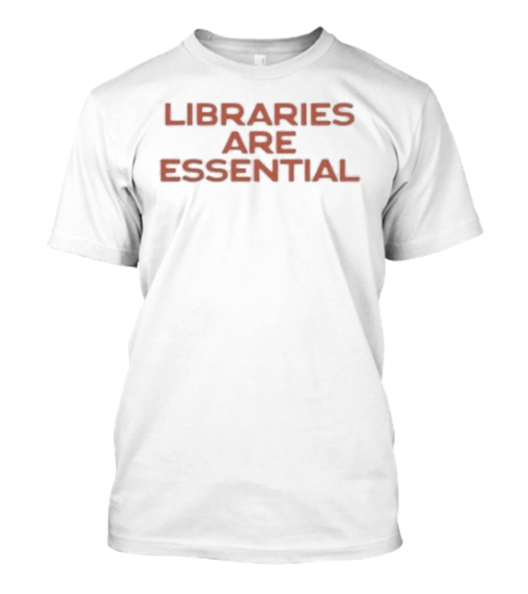 Libraries Are Essential T-Shirt