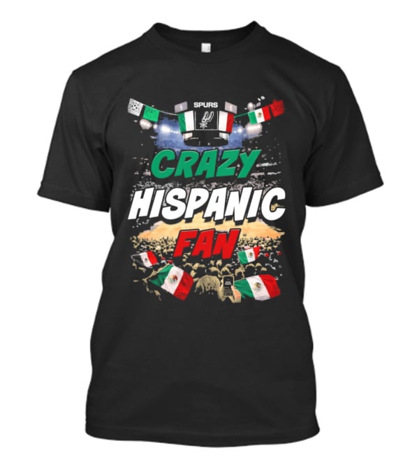 Splurs Crazy Hispanic Fan Mexican Flag Fists Flags T-Shirt