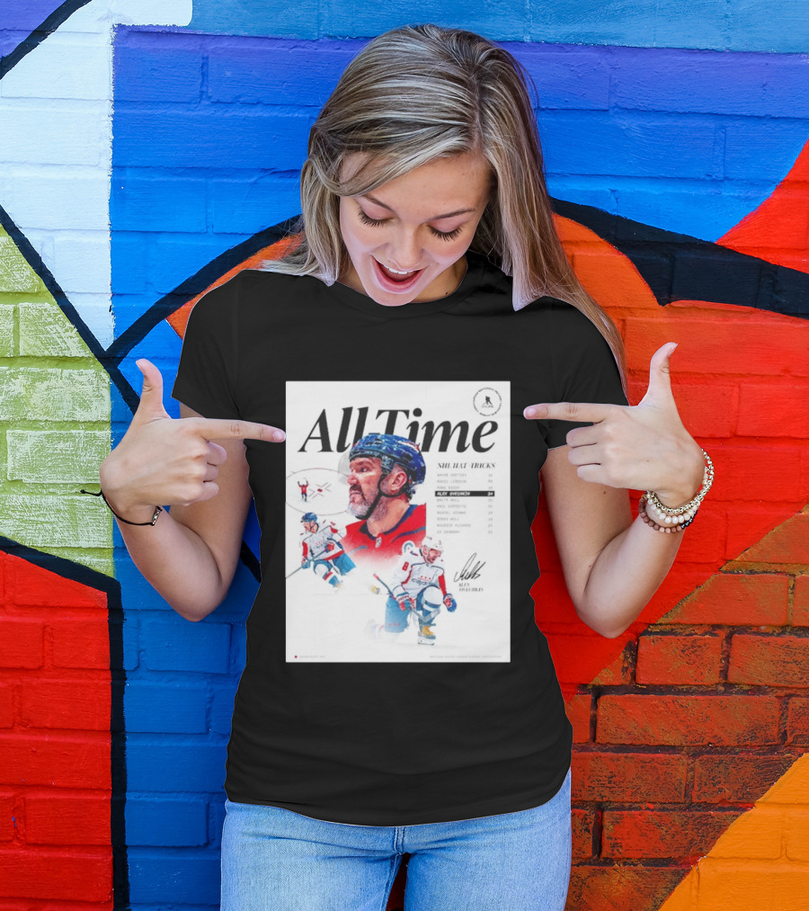 All Time NHL Hat Tricks Alexander Ovechkin Washington Capitals Highlights T-Shirt