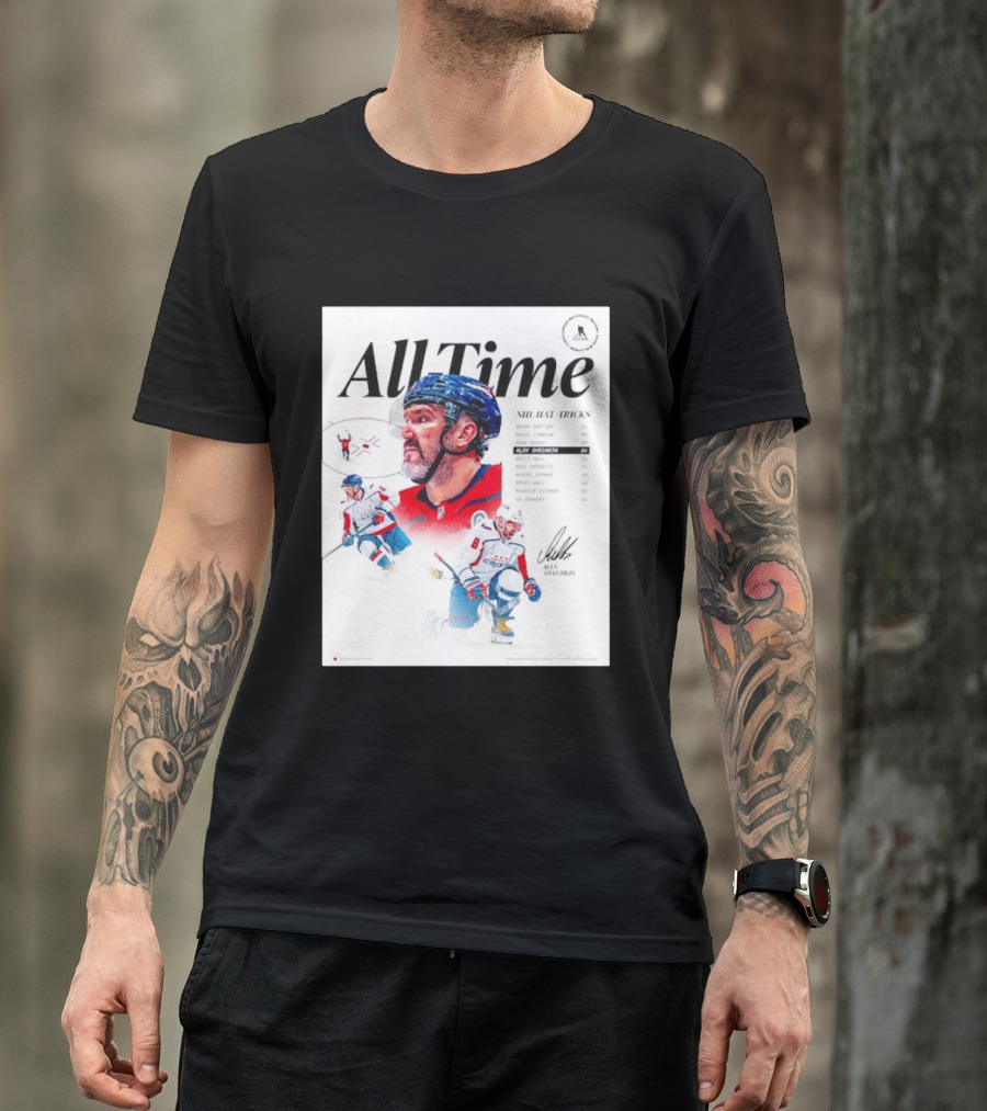 All Time NHL Hat Tricks Alexander Ovechkin Washington Capitals Highlights T-Shirt