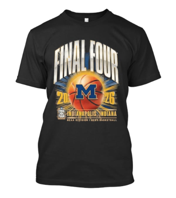 Final Four 2026 Indiana Michigan Wolverines NCAA Basketball Tournament T-Shirt