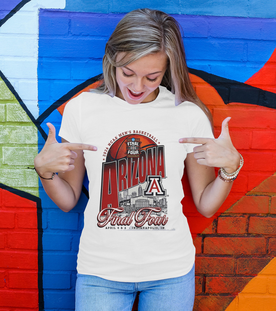 2026 NCAA Men's Basketball Final Four Arizona Wildcats Indianapolis April 4 6 T-Shirt