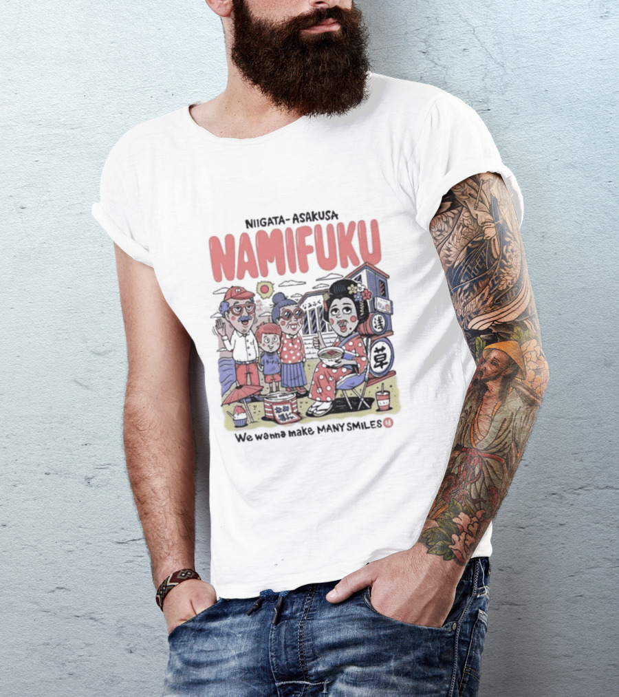 Niigata Asakusa Namifuku We Wanna Make Many Smiles Family T-Shirt