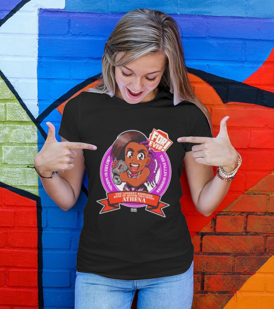 Minion Overlord Athena The Longest Reigning Ring Of Honor Champion Forever The Fallen Goddess T-Shirt