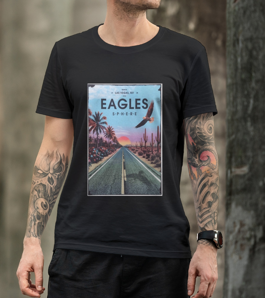 Eagles March 27 28 2026 Las Vegas NV Sphere Desert Road Sunset Scene T-Shirt