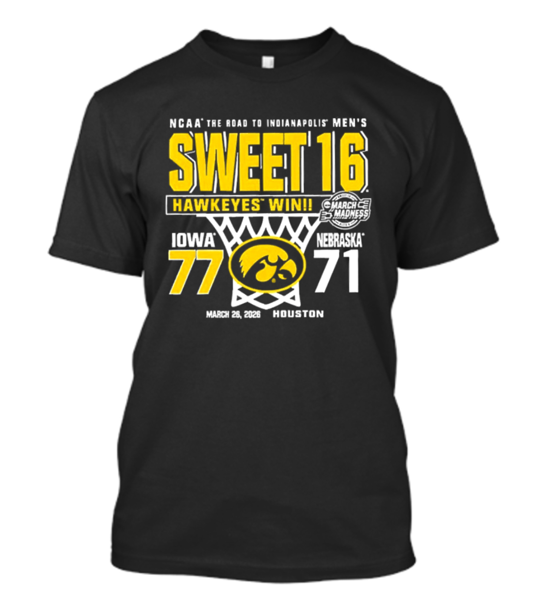 NCAA The Road To Minneapolis Men's Sweet 16 Hawkeyes Win Iowa 77 Nebraska 71 March 29 2020 Selection T-Shirt