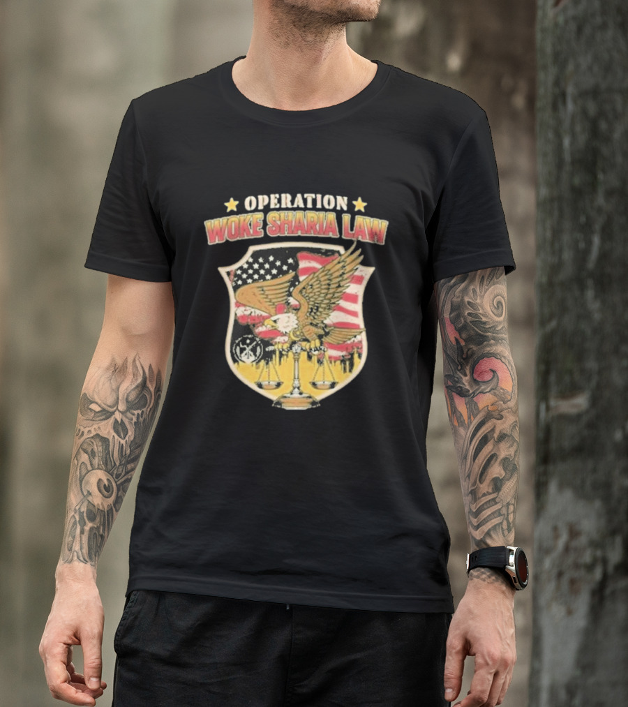 Operation Woke Sharia Law Eagle And American Flag Shield T-Shirt