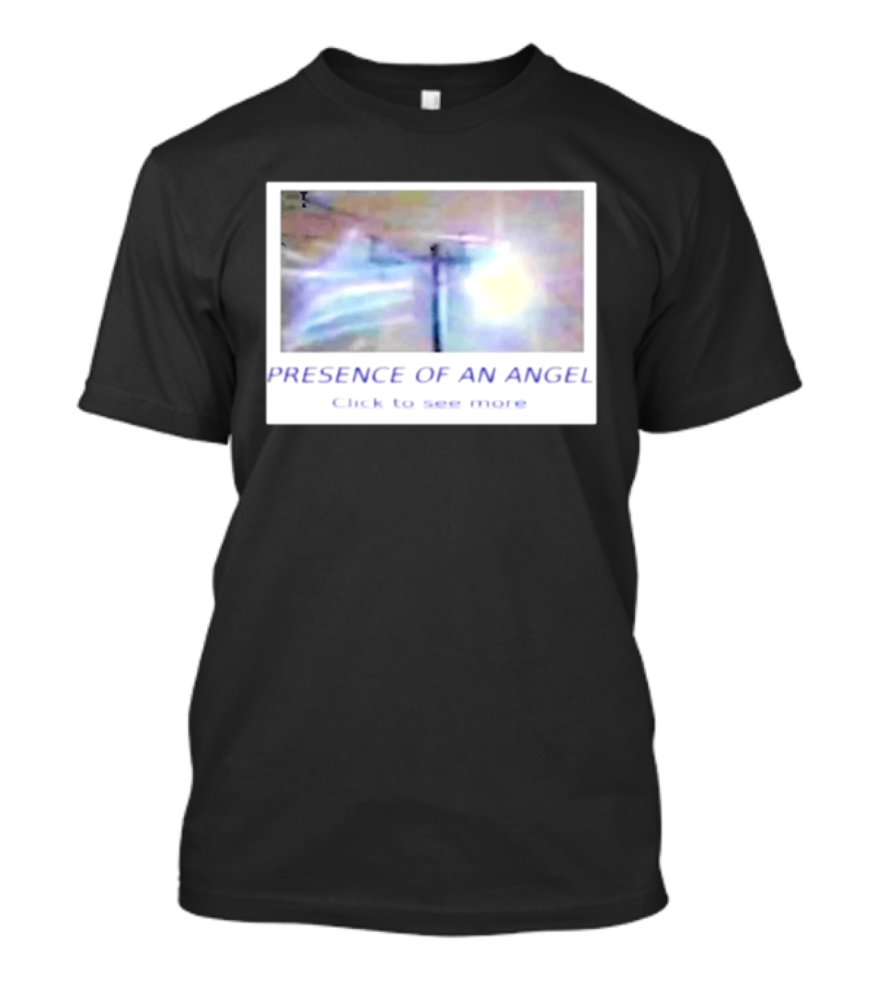 Presence Of An Angel Click To See More T-Shirt