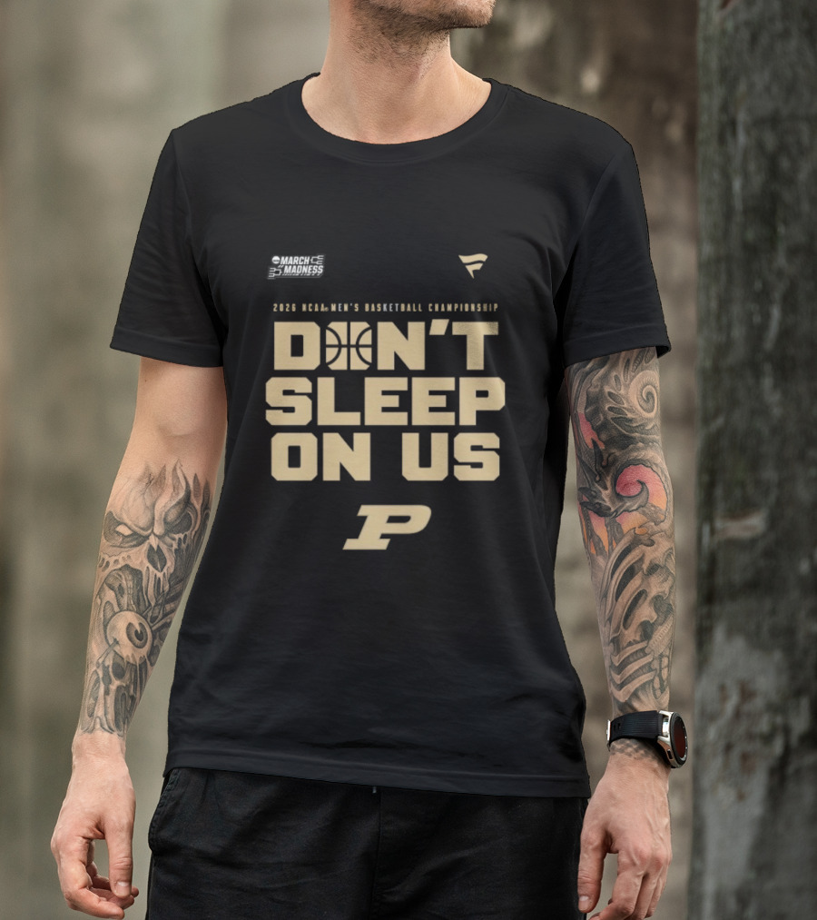 Purdue Boilermakers 2026 NCAA Men's Basketball Championship Don't Sleep On Us T-Shirt